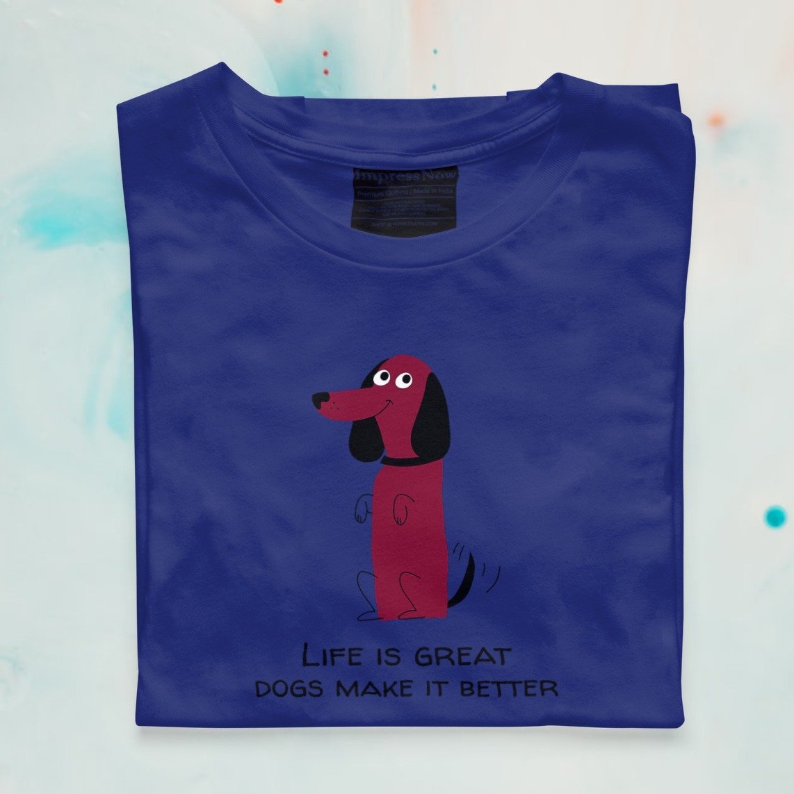 Life is Dogs make Better! neck T-shirt – Zaathi