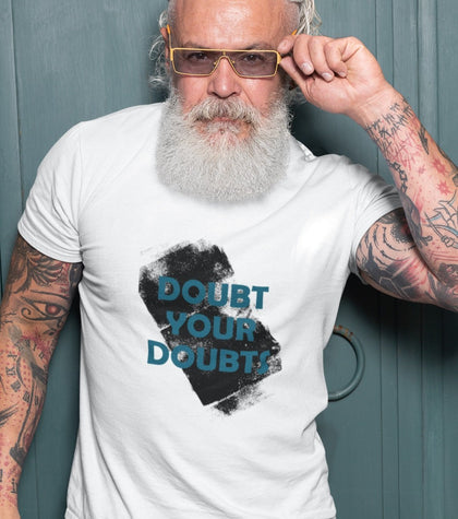Doubt your Doubts! Men's round neck T-shirts - Zaathi