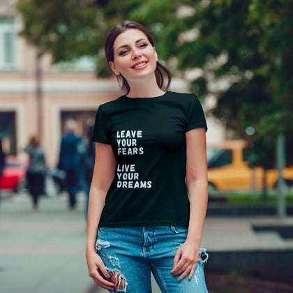 Leave your Fears, Live your Dreams. Inspirational T-shirts - Zaathi