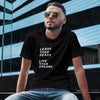 Leave your Fears, Live your Dreams. Inspirational T-shirts