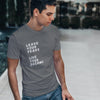 Leave your Fears, Live your Dreams. Inspirational T-shirts