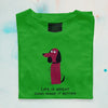 Life is Great! Dogs make it Better Men's round neck T-shirt